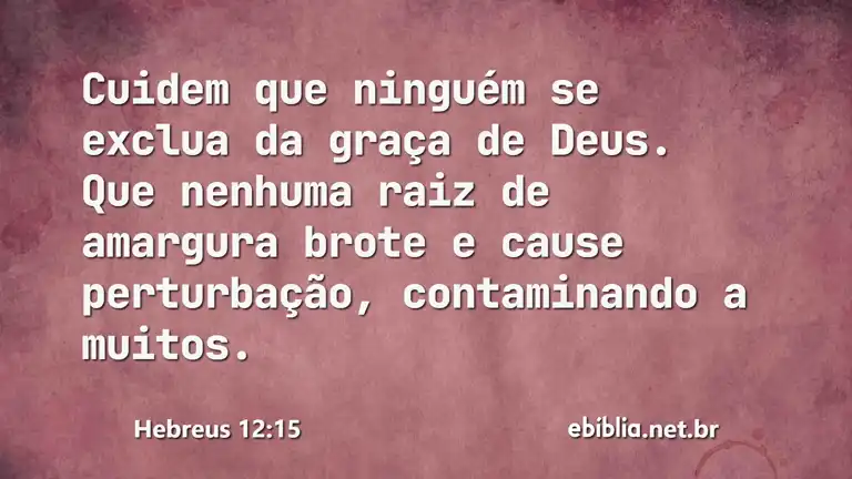 Hebreus 12:15