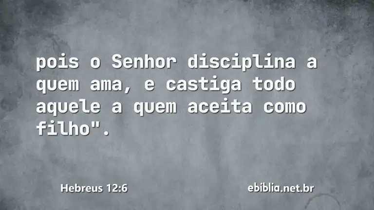 Hebreus 12:6