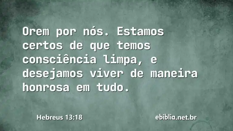 Hebreus 13:18