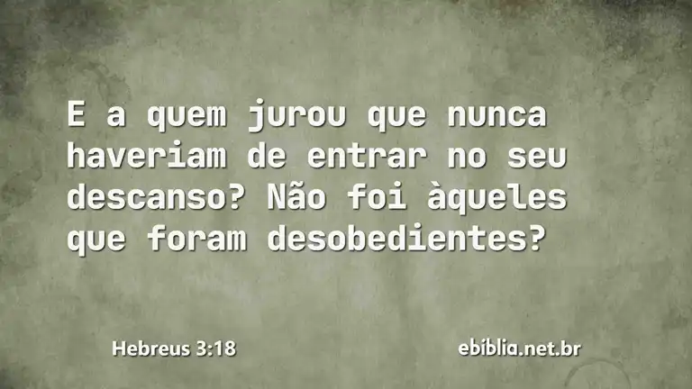 Hebreus 3:18