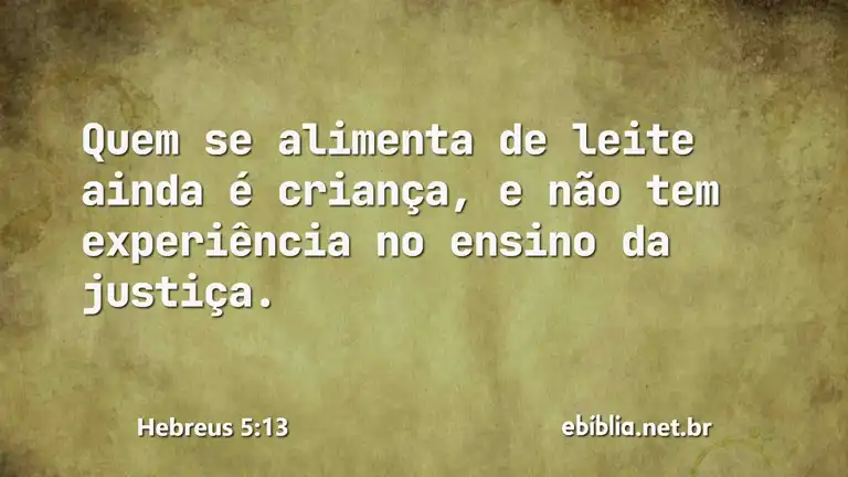 Hebreus 5:13