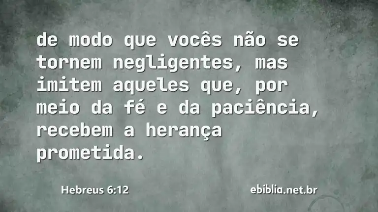 Hebreus 6:12