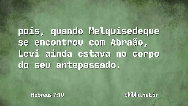 Hebreus 7:10