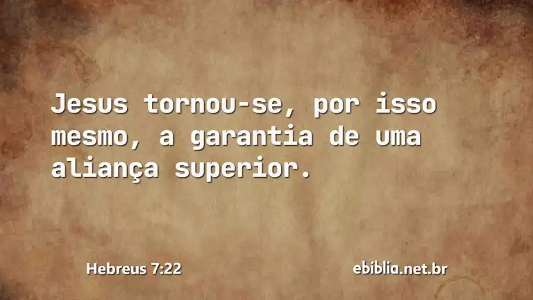 Hebreus 7:22