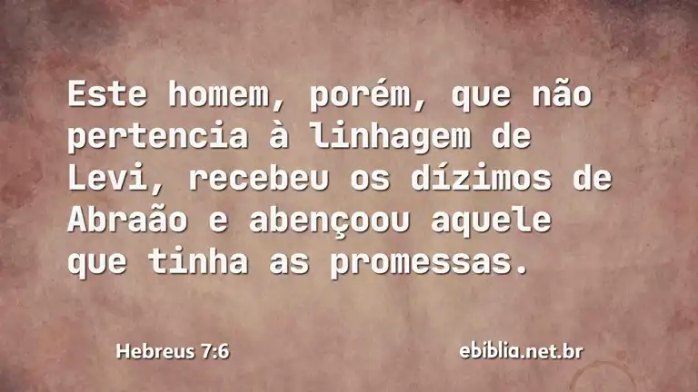 Hebreus 7:6