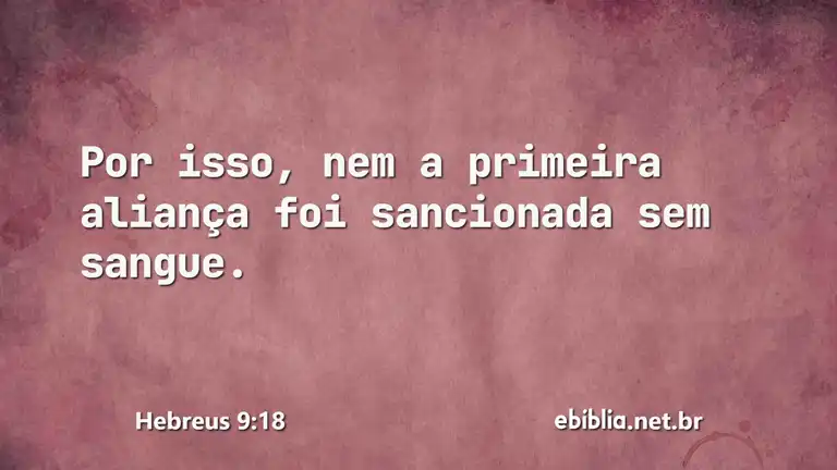 Hebreus 9:18