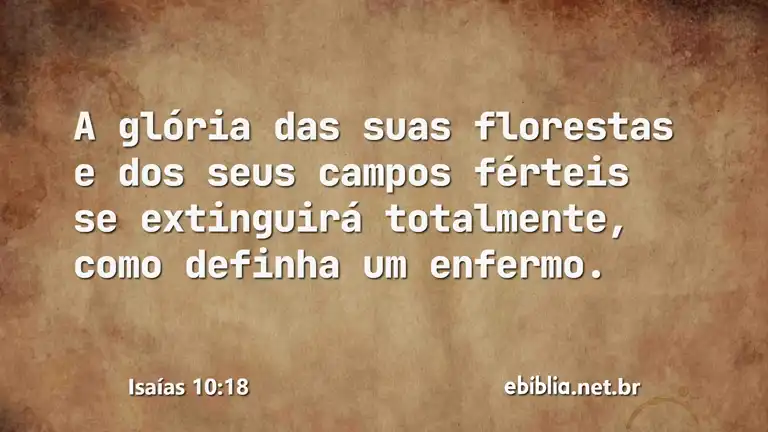 Isaías 10:18