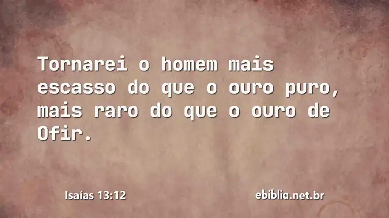 Isaías 13:12