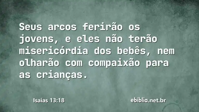 Isaías 13:18