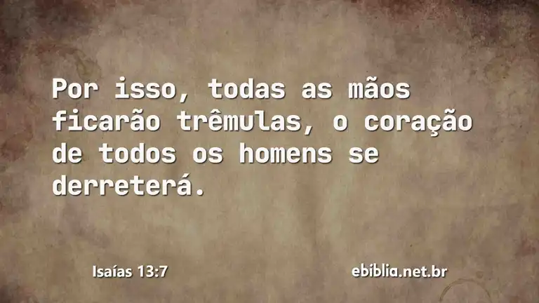 Isaías 13:7