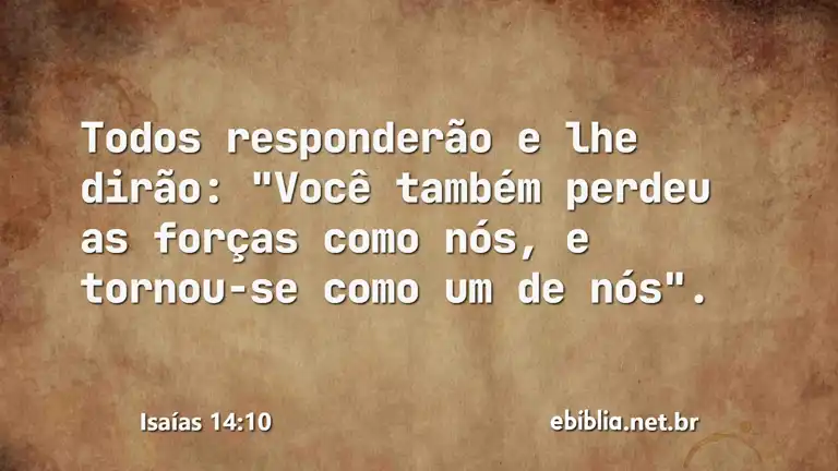 Isaías 14:10