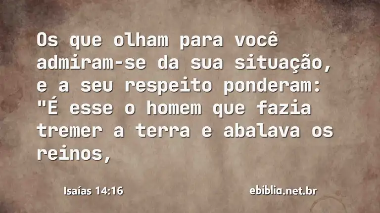 Isaías 14:16