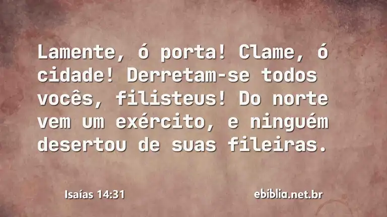 Isaías 14:31