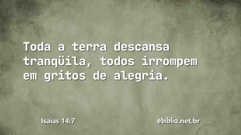 Isaías 14:7