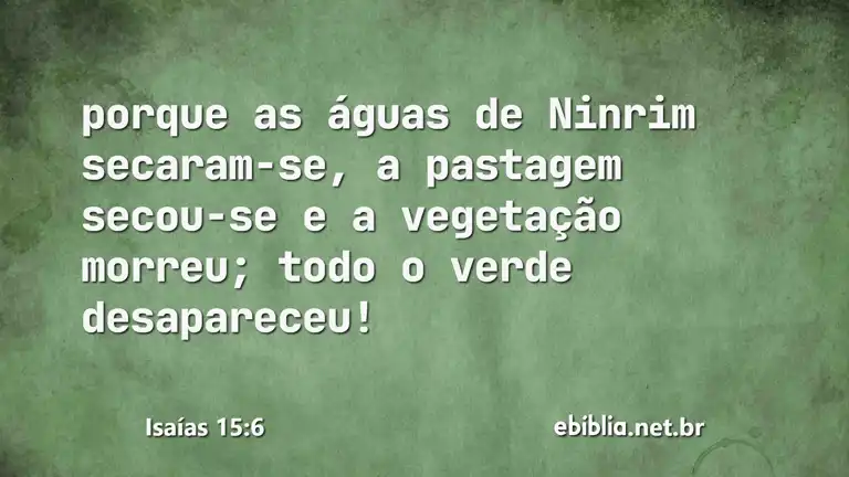 Isaías 15:6