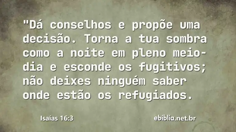 Isaías 16:3