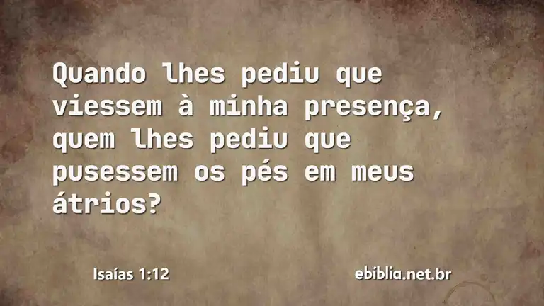 Isaías 1:12