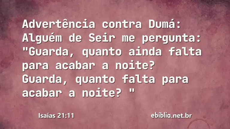 Isaías 21:11