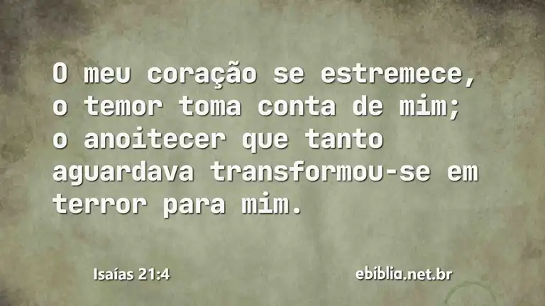 Isaías 21:4