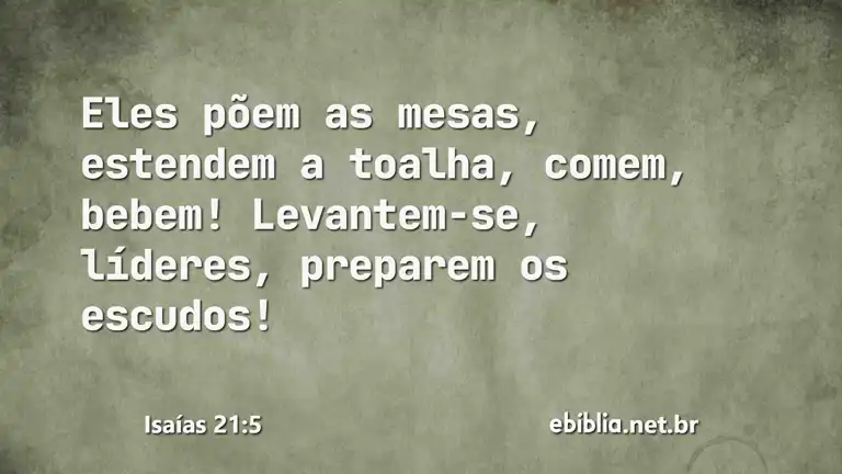 Isaías 21:5