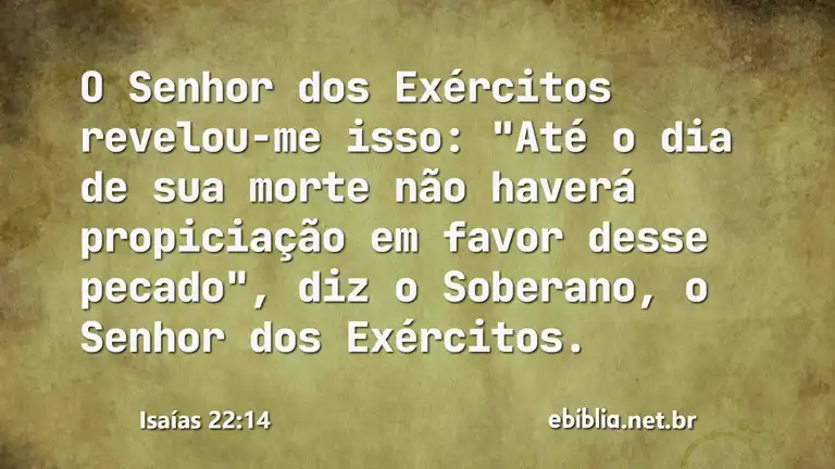 Isaías 22:14