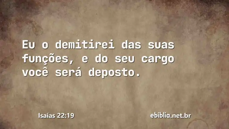 Isaías 22:19