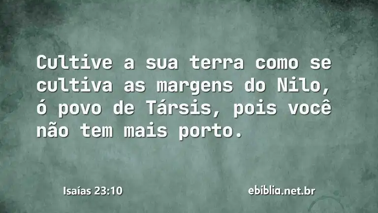 Isaías 23:10