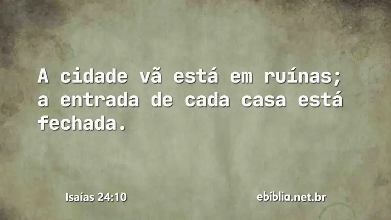 Isaías 24:10