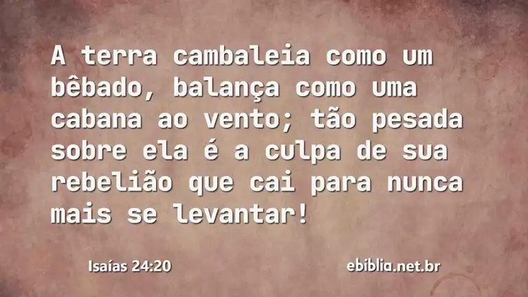 Isaías 24:20