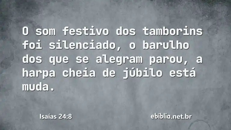 Isaías 24:8