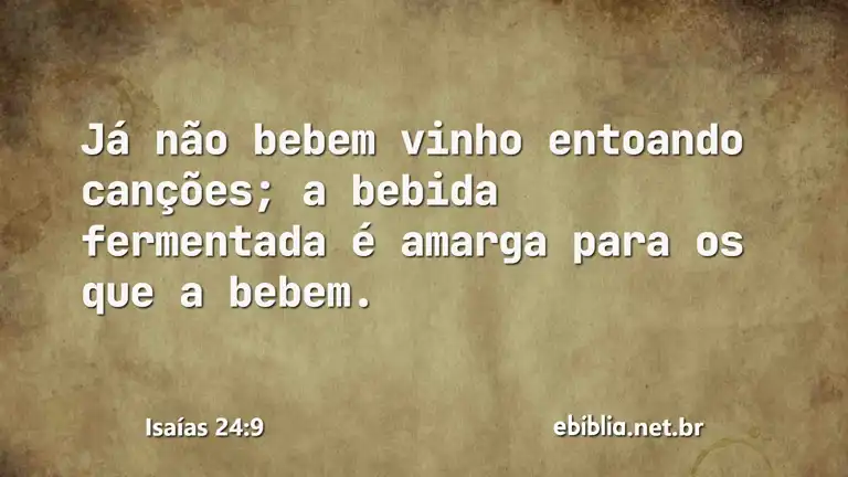 Isaías 24:9