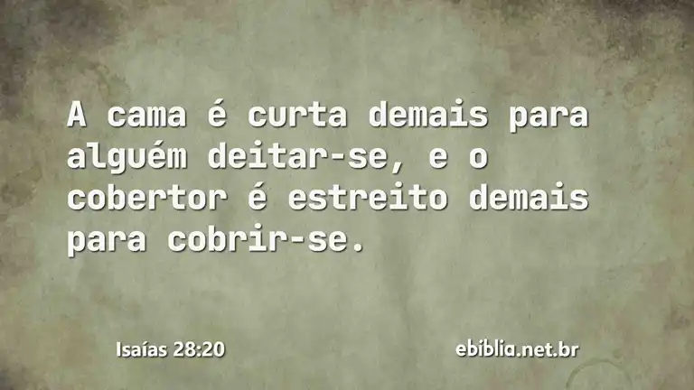 Isaías 28:20