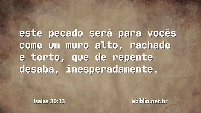 Isaías 30:13