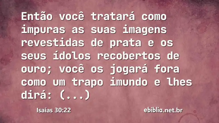 Isaías 30:22