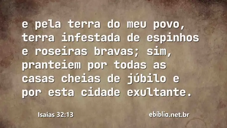 Isaías 32:13