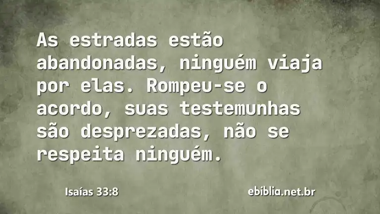 Isaías 33:8