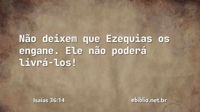 Isaías 36:14