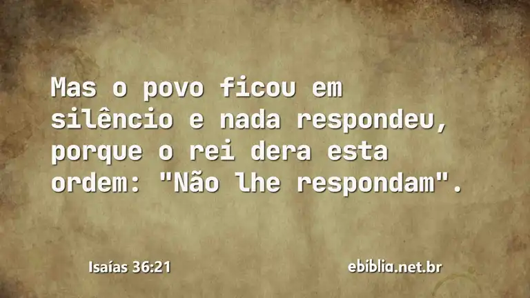 Isaías 36:21