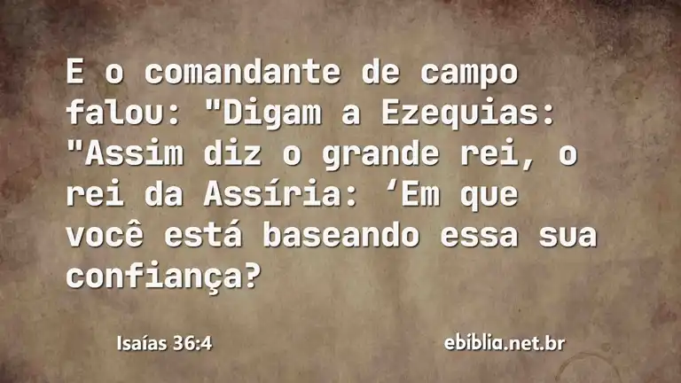 Isaías 36:4