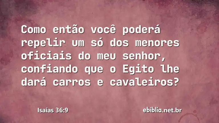 Isaías 36:9