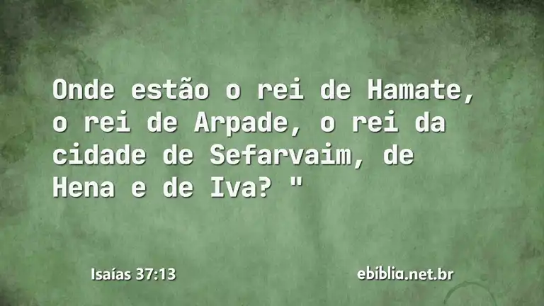 Isaías 37:13