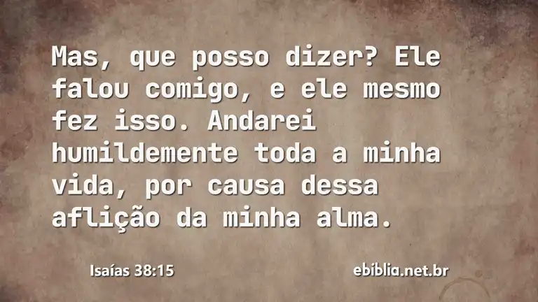 Isaías 38:15