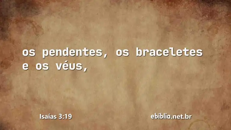 Isaías 3:19