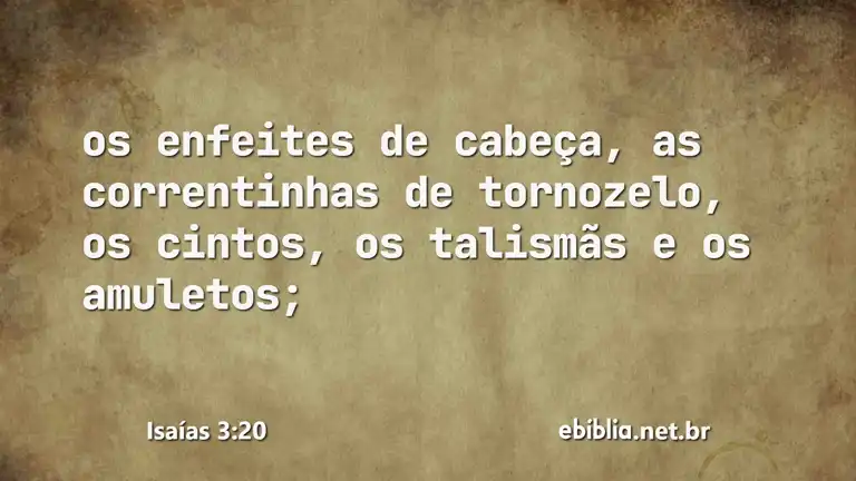 Isaías 3:20