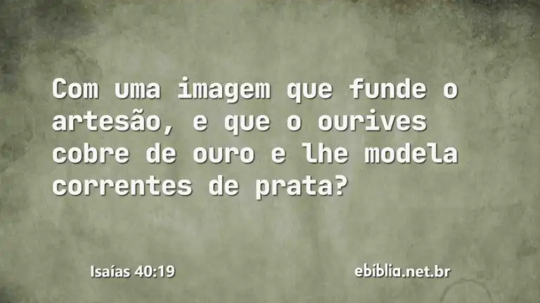 Isaías 40:19