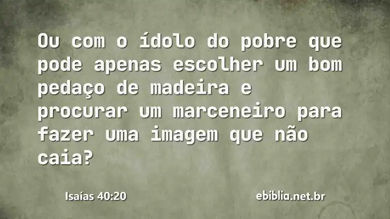 Isaías 40:20