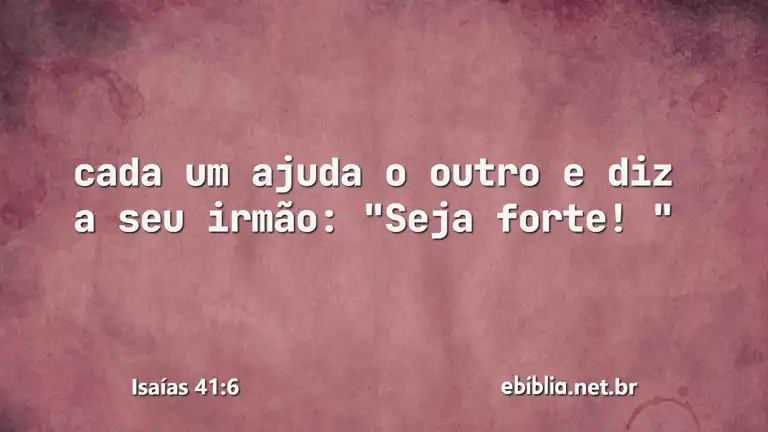 Isaías 41:6