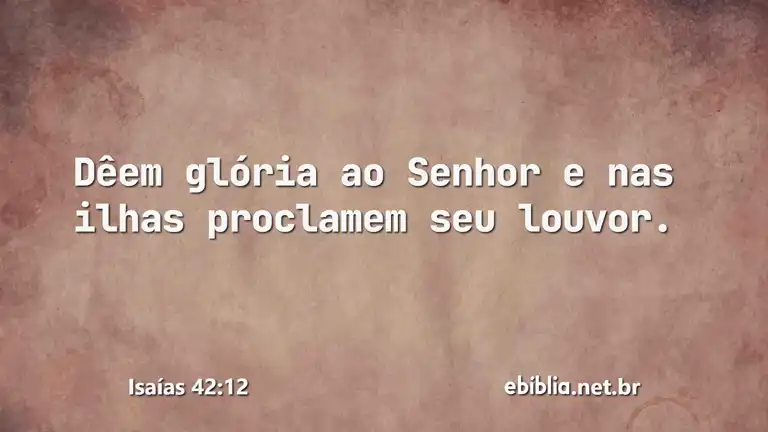 Isaías 42:12