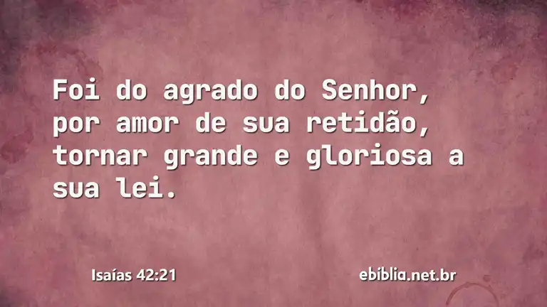 Isaías 42:21