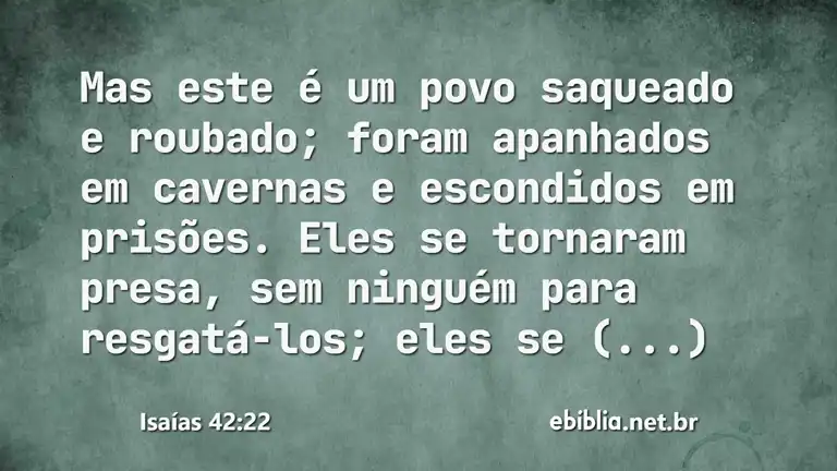 Isaías 42:22